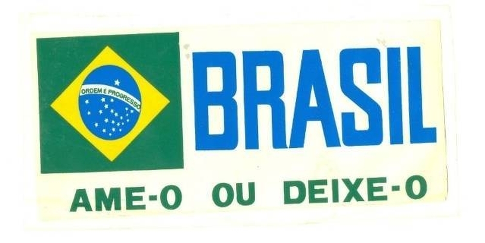 Brasil Ame-o ou deixe-o 