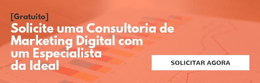 Solicite uma consultoria de marketing digital com um especialista da Ideal