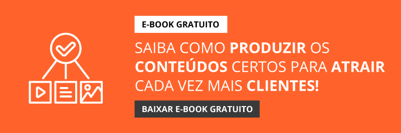 E-book gratuito de como produzir conteúdo para atrair clientes