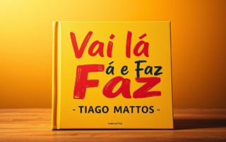 Vai lá e Faz – Tiago Mattos