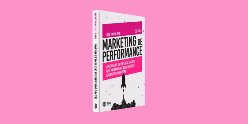 Arte da Ideal Marketing com a capa do livro Marketing de Performance, de José Paulo Pereira Silva, em um fundo rosa.